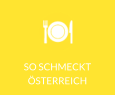 SO SCHMECKT ÖSTERREICH