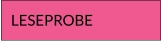 LESEPROBE