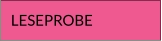 LESEPROBE